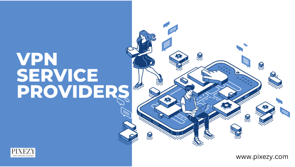 VPN Service Providers