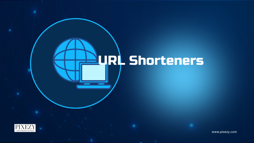 URL Shorteners